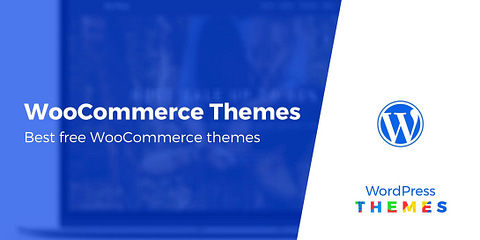 Best Free WooCommerce WordPress Themes