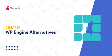 Cheaper WP Engine Alternatives